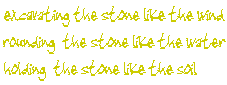 excavating the stone like the wind